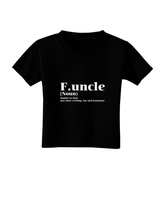 Funcle - Fun Uncle Toddler T-Shirt Dark by TooLoud-TooLoud-Black-2T-Davson Sales