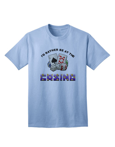 Funny Adult T-Shirt: I'd Rather Be At The Casino by TooLoud-Mens T-shirts-TooLoud-Light-Blue-Small-Davson Sales