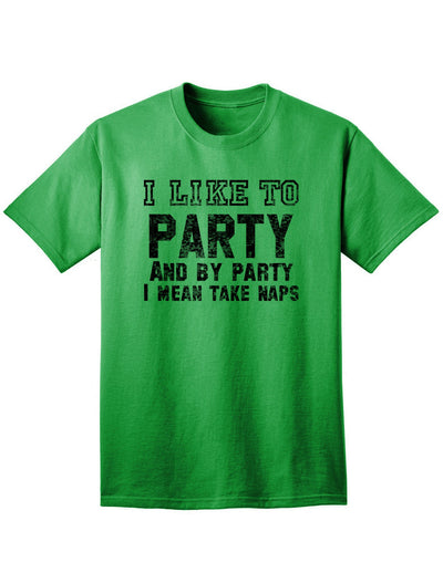 Funny I Like To Party Adult Mens and Womens T-Shirt-Womens T-Shirt-TooLoud-Kelly Green-Small-Davson Sales