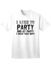 Funny I Like To Party Adult Mens and Womens T-Shirt-Womens T-Shirt-TooLoud-White-Small-Davson Sales