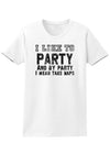 Funny I Like To Party Adult Womens T-Shirt-Womens T-Shirt-TooLoud-White-Small-Davson Sales