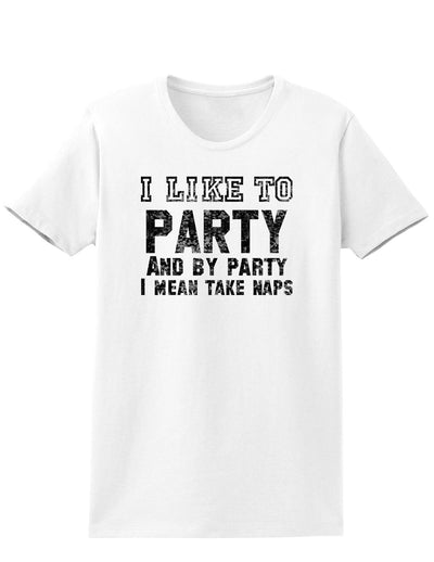 Funny I Like To Party Adult Womens T-Shirt-Womens T-Shirt-TooLoud-White-Small-Davson Sales