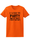 Funny I Like To Party Adult Womens T-Shirt-Womens T-Shirt-TooLoud-Orange-Small-Davson Sales