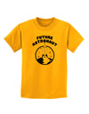 Future Astronaut Childrens T-Shirt-Childrens T-Shirt-TooLoud-Gold-X-Small-Davson Sales