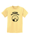 Future Astronaut Childrens T-Shirt-Childrens T-Shirt-TooLoud-Daffodil-Yellow-X-Small-Davson Sales
