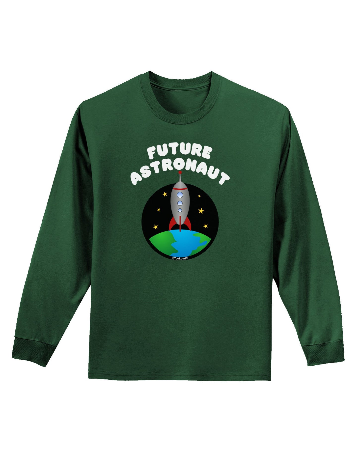 Future Astronaut Color Adult Long Sleeve Dark T-Shirt-TooLoud-Dark-Green-Small-Davson Sales