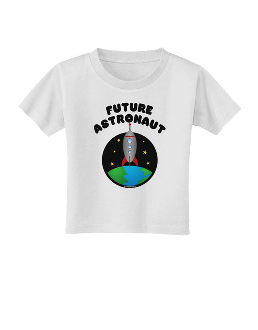 Future Astronaut Color Toddler T-Shirt-Toddler T-Shirt-TooLoud-White-2T-Davson Sales