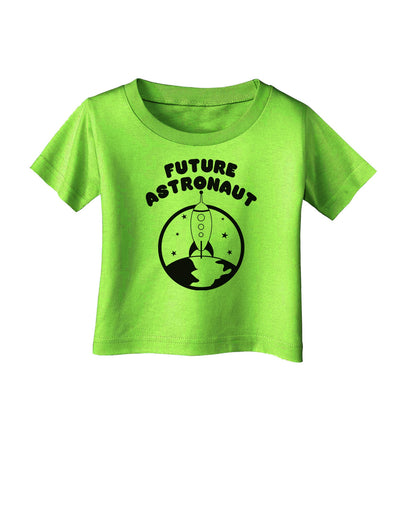 Future Astronaut Infant T-Shirt-Infant T-Shirt-TooLoud-Lime-Green-06-Months-Davson Sales