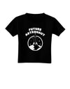 Future Astronaut Toddler T-Shirt Dark-Toddler T-Shirt-TooLoud-Black-2T-Davson Sales