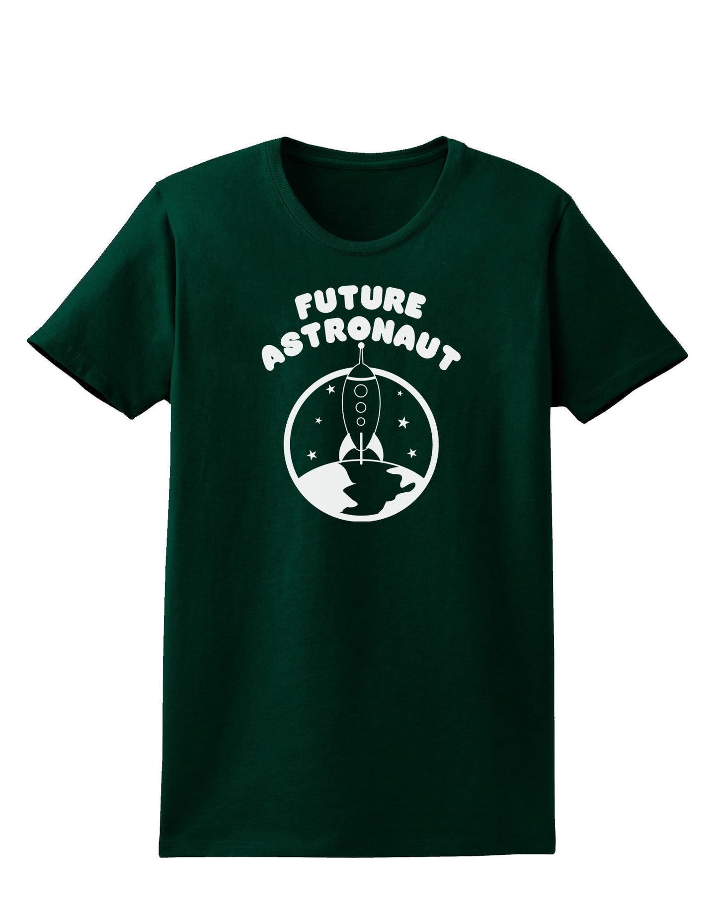 Future Astronaut Womens Dark T-Shirt-TooLoud-Forest-Green-Small-Davson Sales