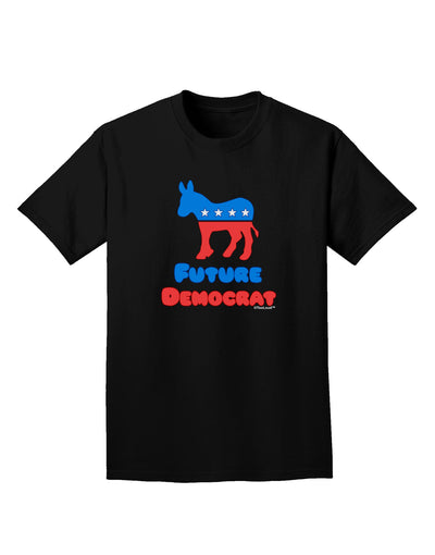 Future Democrat Adult Dark T-Shirt-Mens T-Shirt-TooLoud-Black-Small-Davson Sales