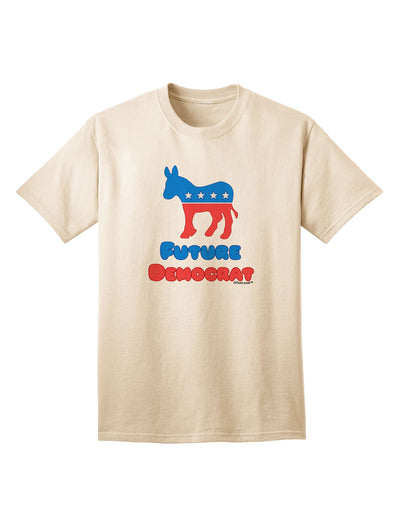 Future Democrat Adult T-Shirt-unisex t-shirt-TooLoud-Natural-Small-Davson Sales