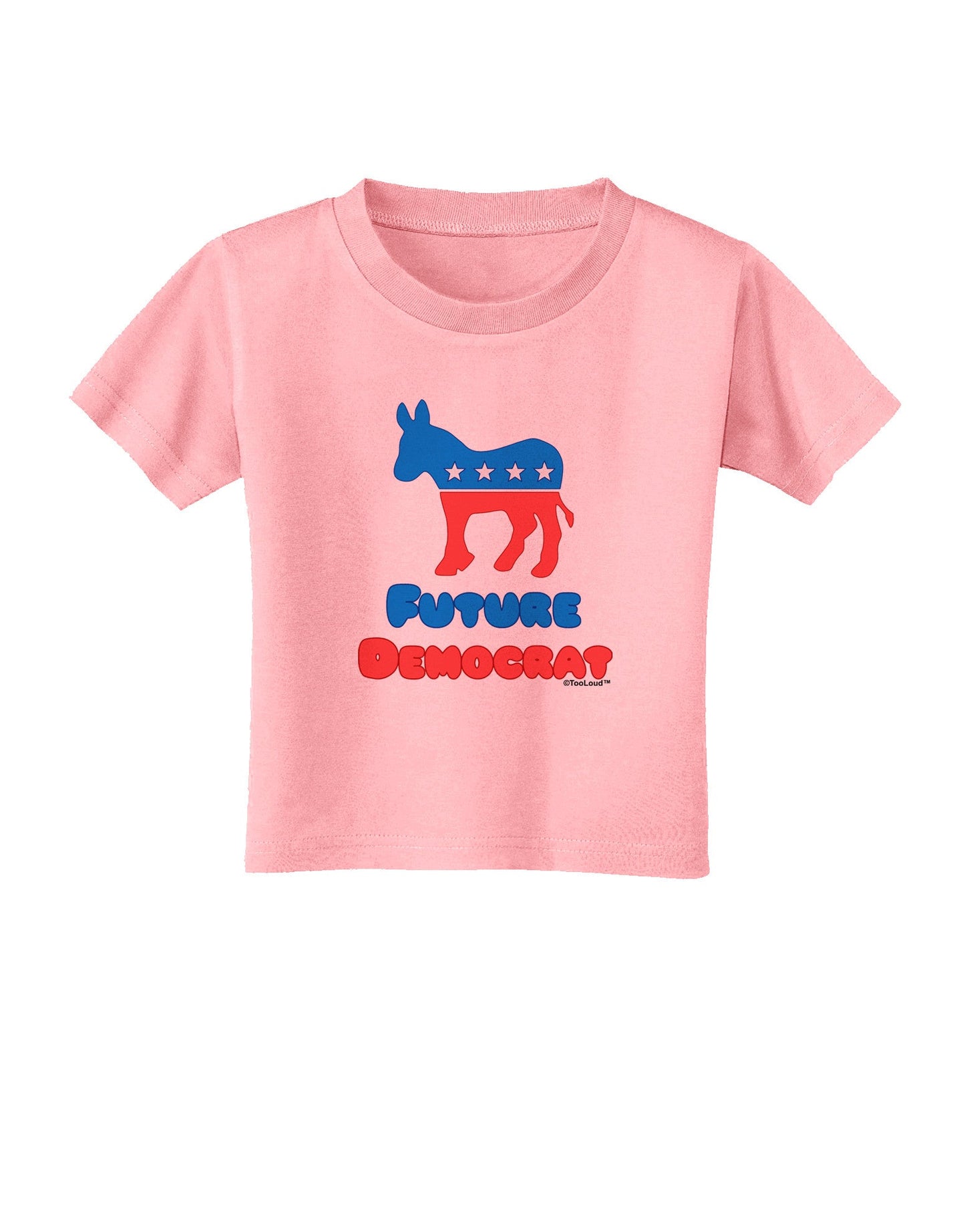 Future Democrat Toddler T-Shirt-Toddler T-Shirt-TooLoud-Candy-Pink-2T-Davson Sales