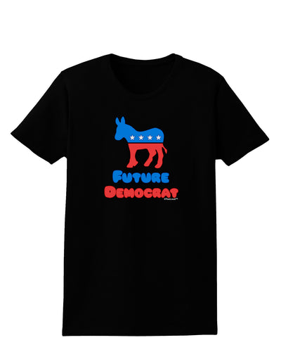 Future Democrat Womens Dark T-Shirt-TooLoud-Black-X-Small-Davson Sales