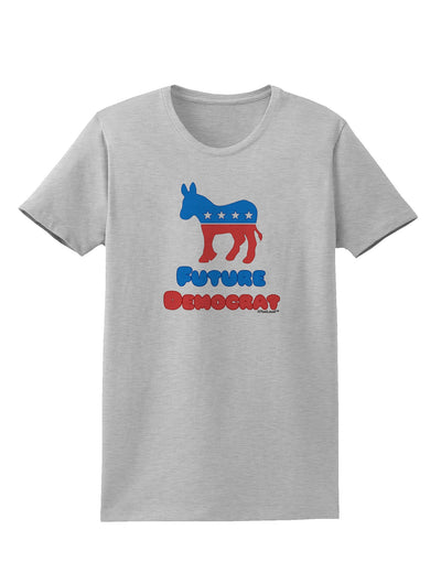 Future Democrat Womens T-Shirt-Womens T-Shirt-TooLoud-AshGray-X-Small-Davson Sales