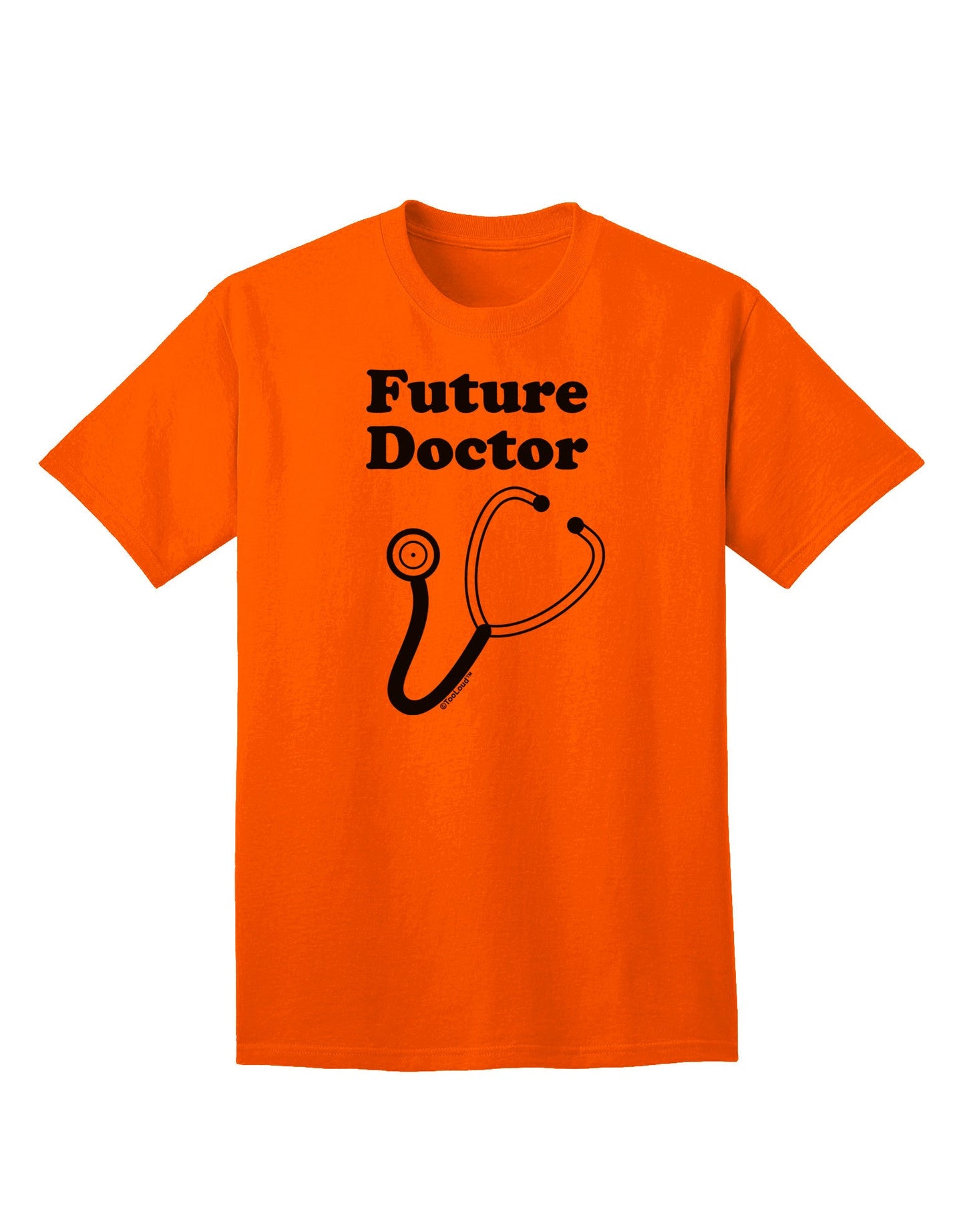Future Doctor Adult T-Shirt-Mens T-Shirt-TooLoud-Orange-Small-Davson Sales