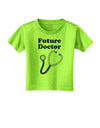 Future Doctor Distressed Toddler T-Shirt-Toddler T-Shirt-TooLoud-Lime-Green-2T-Davson Sales