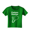 Future Doctor Distressed Toddler T-Shirt Dark-Toddler T-Shirt-TooLoud-Clover-Green-2T-Davson Sales