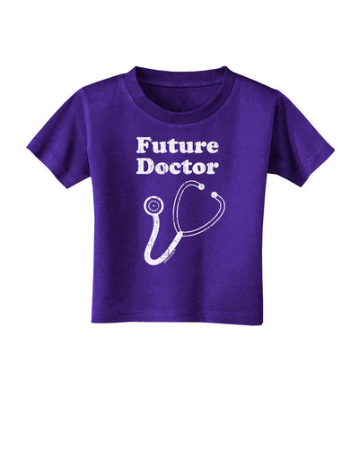 Future Doctor Distressed Toddler T-Shirt Dark-Toddler T-Shirt-TooLoud-Purple-2T-Davson Sales