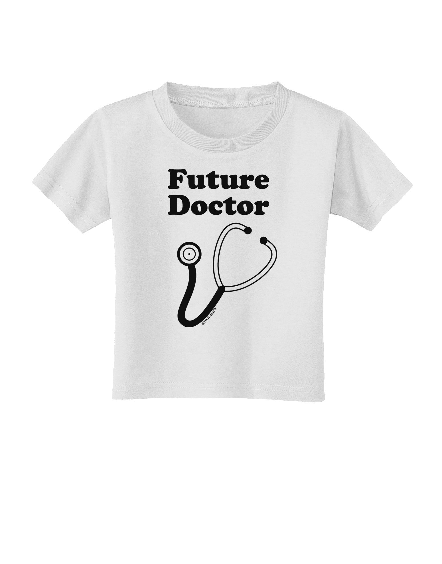 Future Doctor Toddler T-Shirt-Toddler T-Shirt-TooLoud-White-2T-Davson Sales