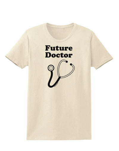 Future Doctor Womens T-Shirt-Womens T-Shirt-TooLoud-Natural-X-Small-Davson Sales