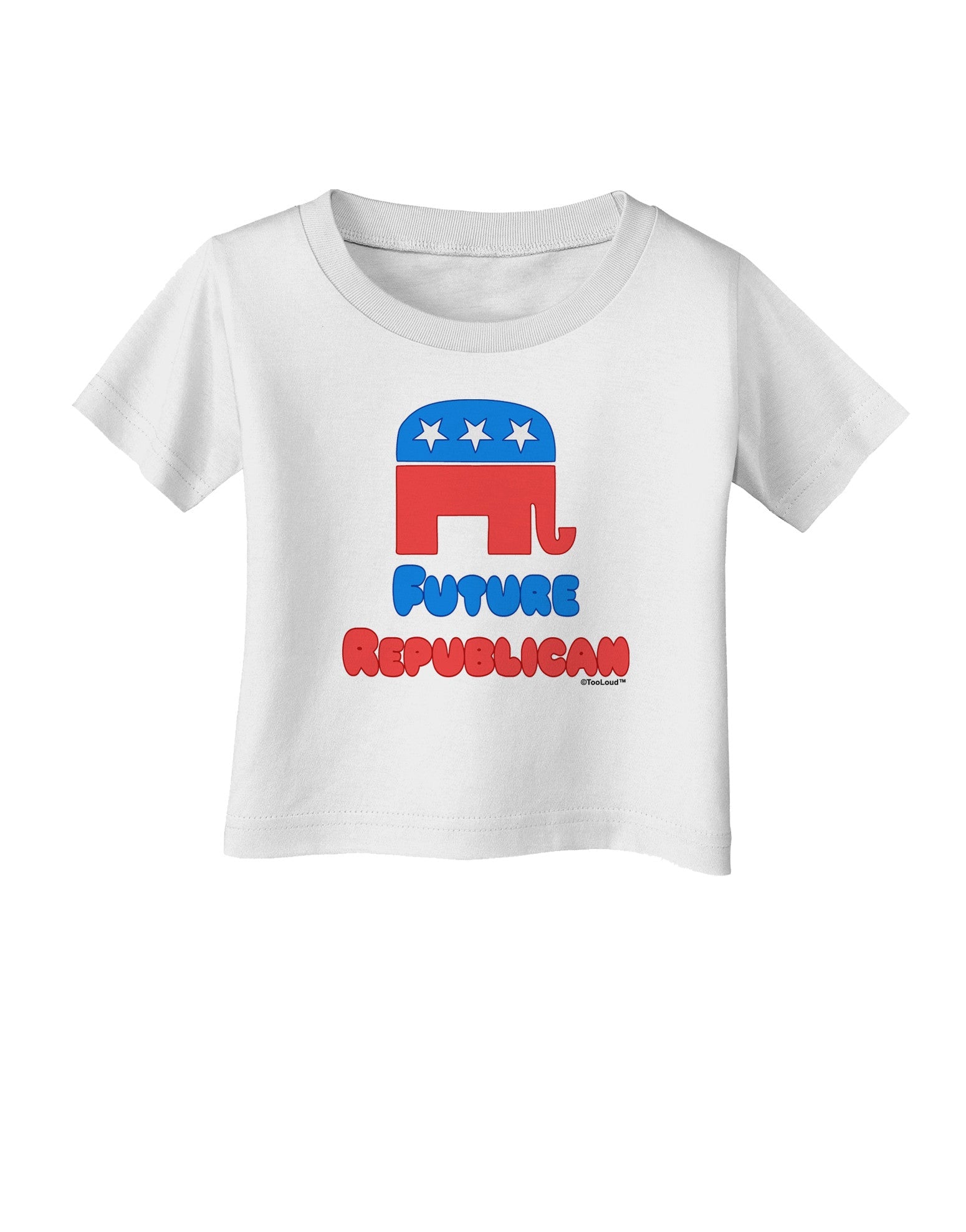 Future Republican Infant T-Shirt-Infant T-Shirt-TooLoud-White-06-Months-Davson Sales