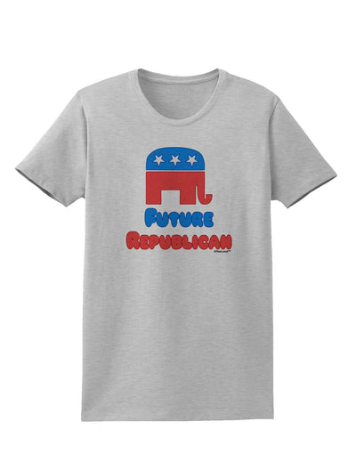 Future Republican Womens T-Shirt-Womens T-Shirt-TooLoud-AshGray-X-Small-Davson Sales