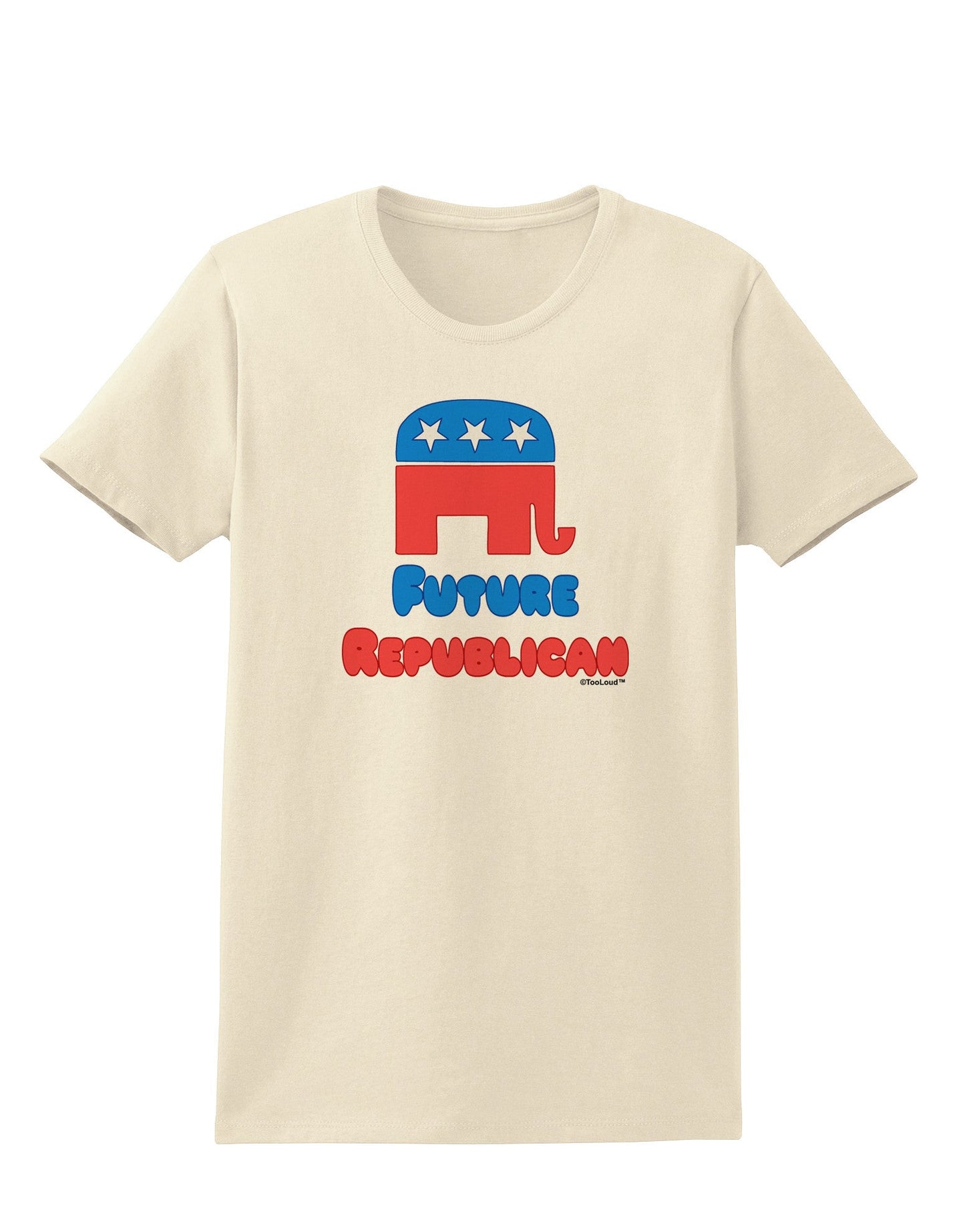 Future Republican Womens T-Shirt-Womens T-Shirt-TooLoud-Natural-X-Small-Davson Sales