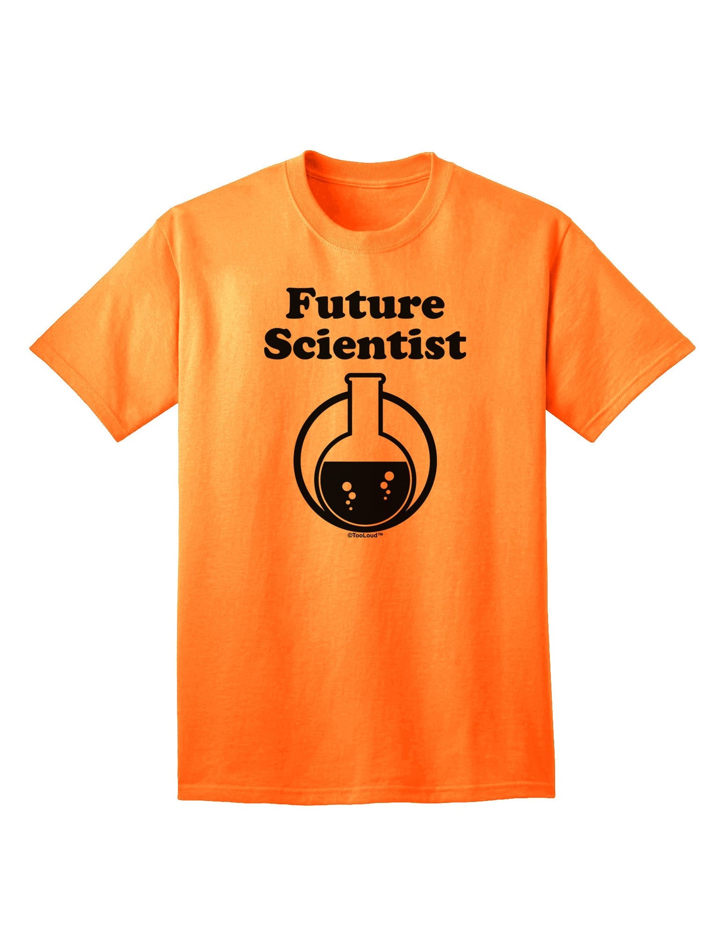 Future Scientist Adult T-Shirt-Mens T-Shirt-TooLoud-Neon-Orange-Small-Davson Sales