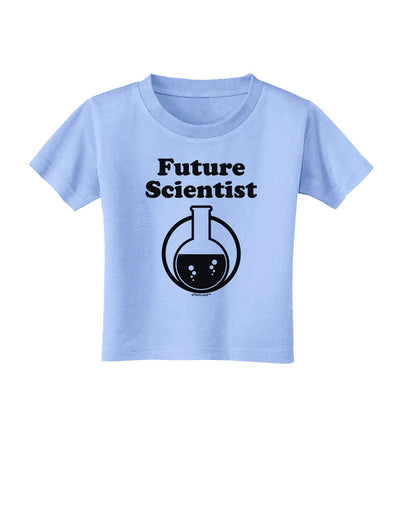 Future Scientist Toddler T-Shirt-Toddler T-Shirt-TooLoud-Aquatic-Blue-2T-Davson Sales