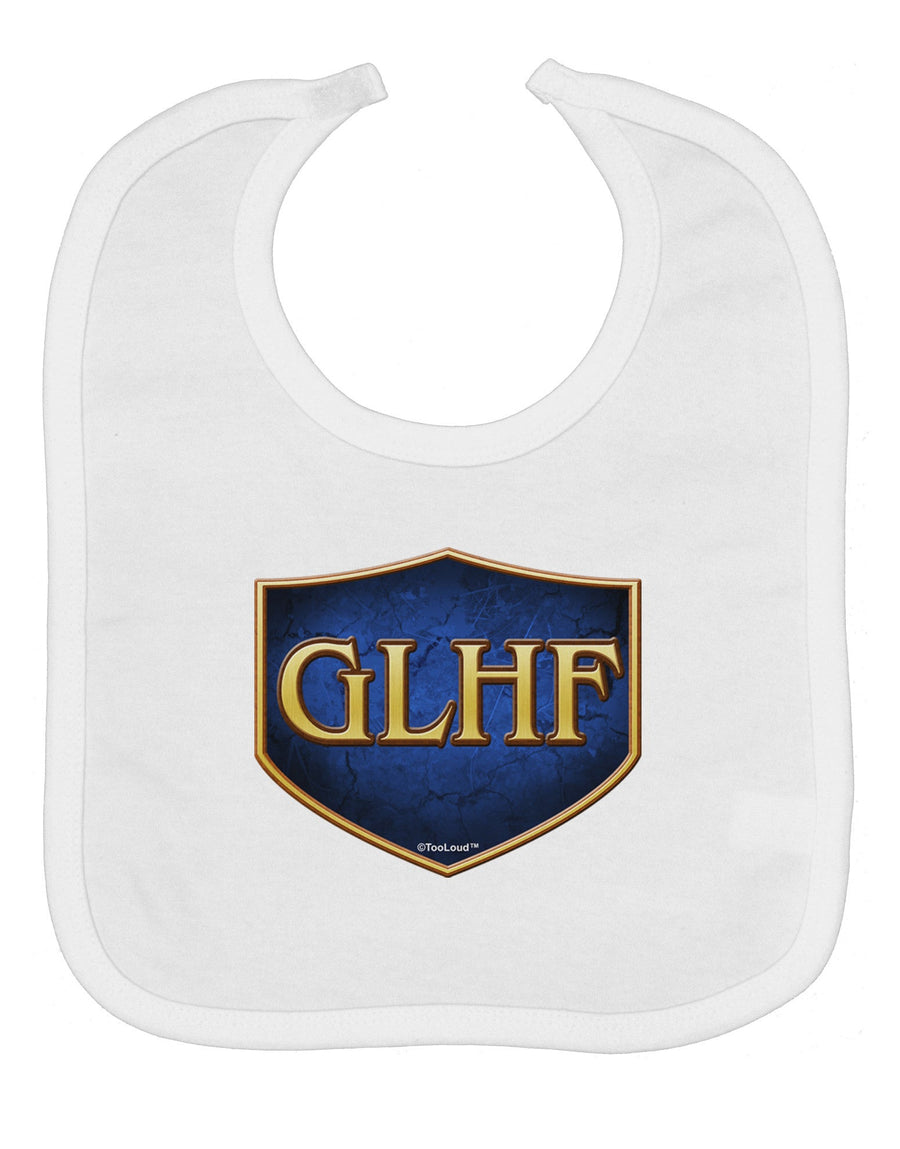 GLHF - Good Luck Have Fun Baby Bib by TooLoud