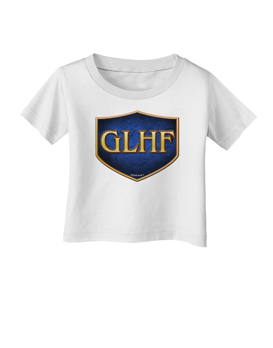 GLHF - Good Luck Have Fun Infant T-Shirt by TooLoud-Infant T-Shirt-TooLoud-White-06-Months-Davson Sales