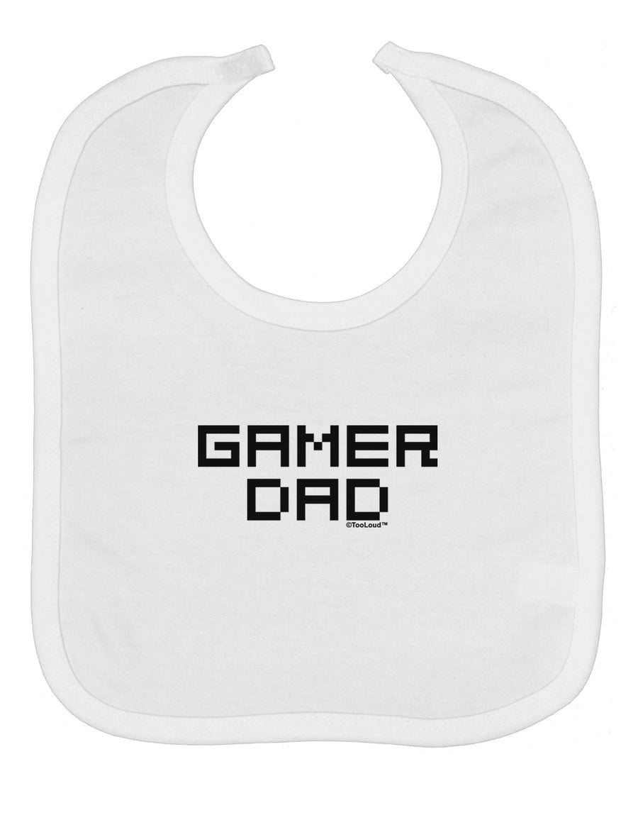 Gamer Dad Baby Bib by TooLoud