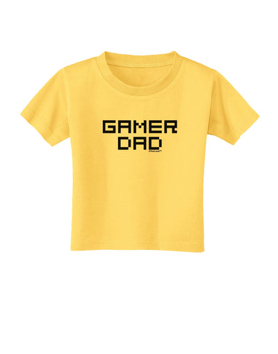 Gamer Dad Toddler T-Shirt by TooLoud-Toddler T-Shirt-TooLoud-Yellow-2T-Davson Sales