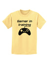 Gamer In Training BnW Childrens T-Shirt-Childrens T-Shirt-TooLoud-Daffodil-Yellow-X-Small-Davson Sales