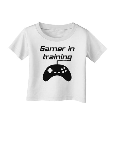 Gamer In Training BnW Infant T-Shirt-Infant T-Shirt-TooLoud-White-06-Months-Davson Sales