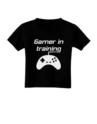 Gamer In Training BnW Toddler T-Shirt Dark-Toddler T-Shirt-TooLoud-Black-2T-Davson Sales