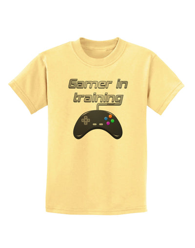 Gamer In Training Color Childrens T-Shirt-Childrens T-Shirt-TooLoud-Daffodil-Yellow-X-Small-Davson Sales