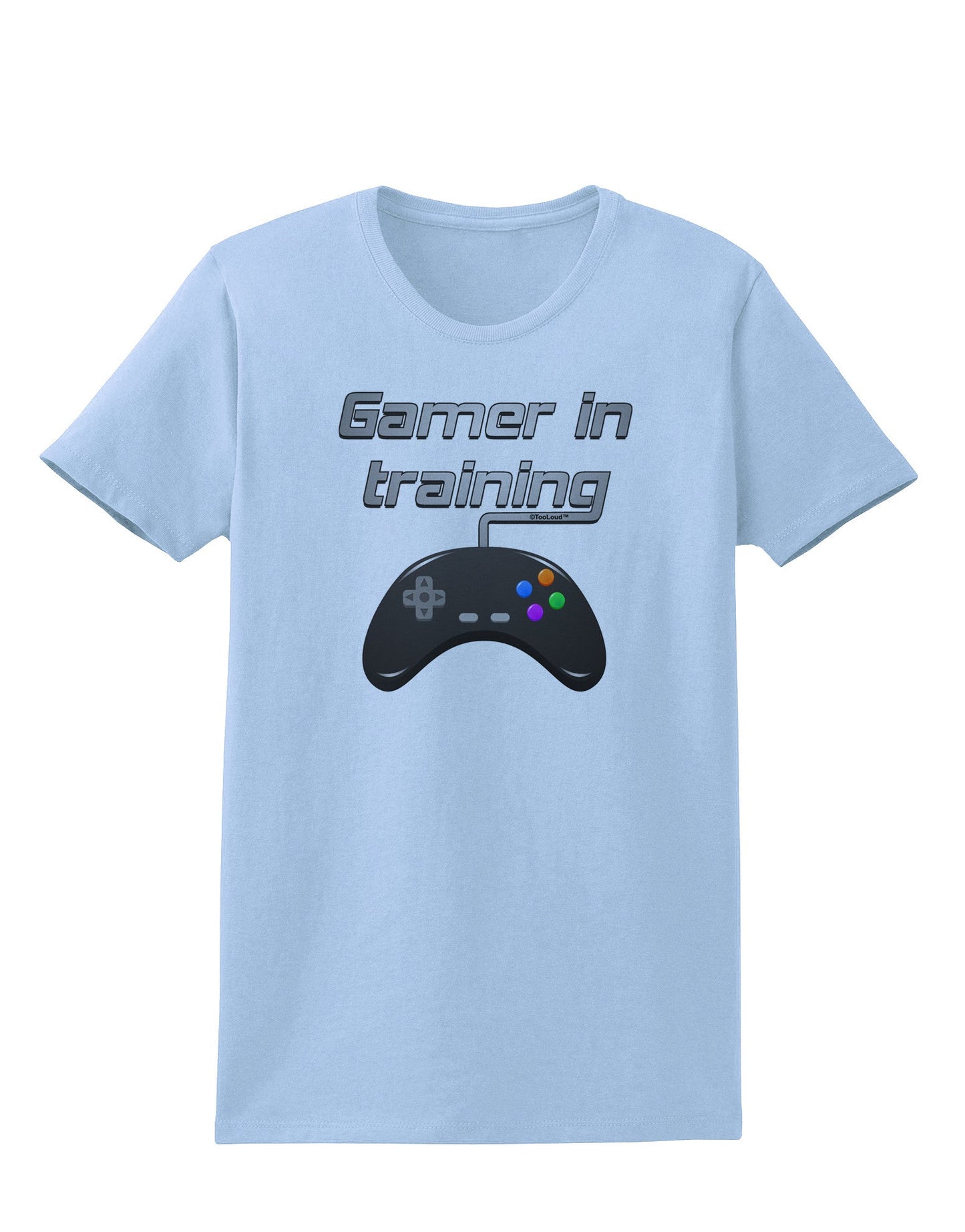 Gamer In Training Color Womens T-Shirt-Womens T-Shirt-TooLoud-Light-Blue-X-Small-Davson Sales