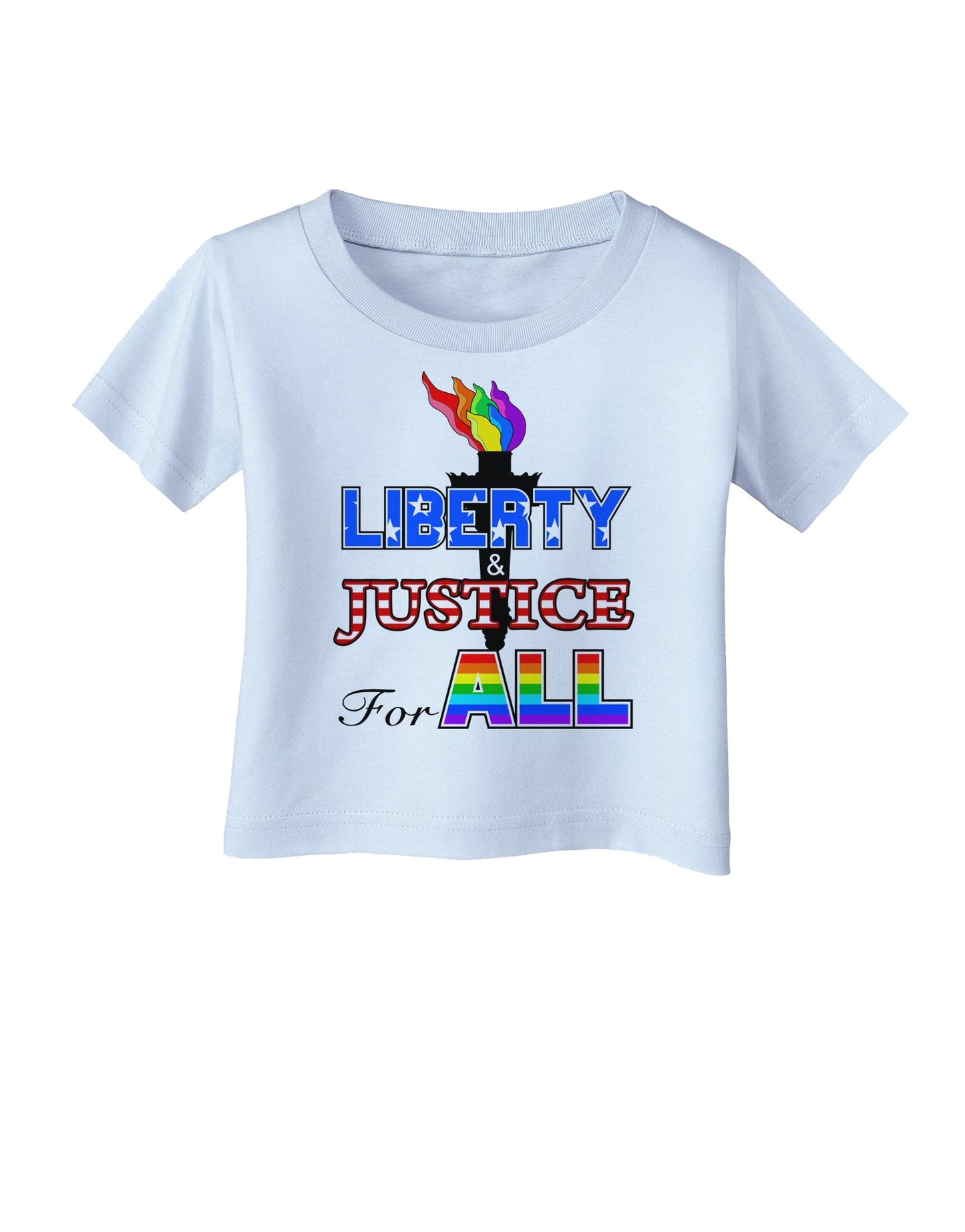Gay Equality Liberty Justice for All Infant T-Shirt-Infant T-Shirt-TooLoud-Light-Blue-06-Months-Davson Sales