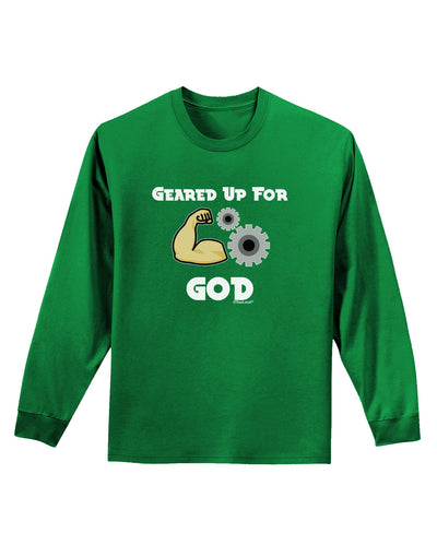 Geared Up For God Adult Long Sleeve Dark T-Shirt by TooLoud-TooLoud-Kelly-Green-Small-Davson Sales