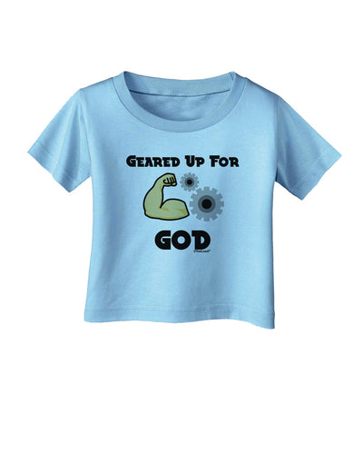 Geared Up For God Infant T-Shirt by TooLoud-TooLoud-Aquatic-Blue-06-Months-Davson Sales