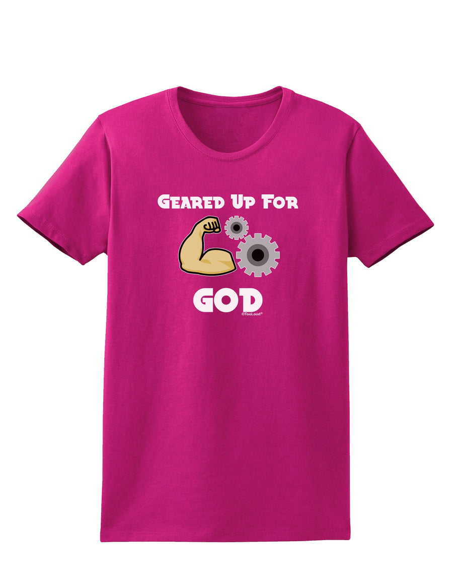 Geared Up For God Womens Dark T-Shirt by TooLoud-TooLoud-Black-X-Small-Davson Sales