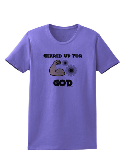 Geared Up For God Womens T-Shirt by TooLoud-TooLoud-Violet-X-Small-Davson Sales