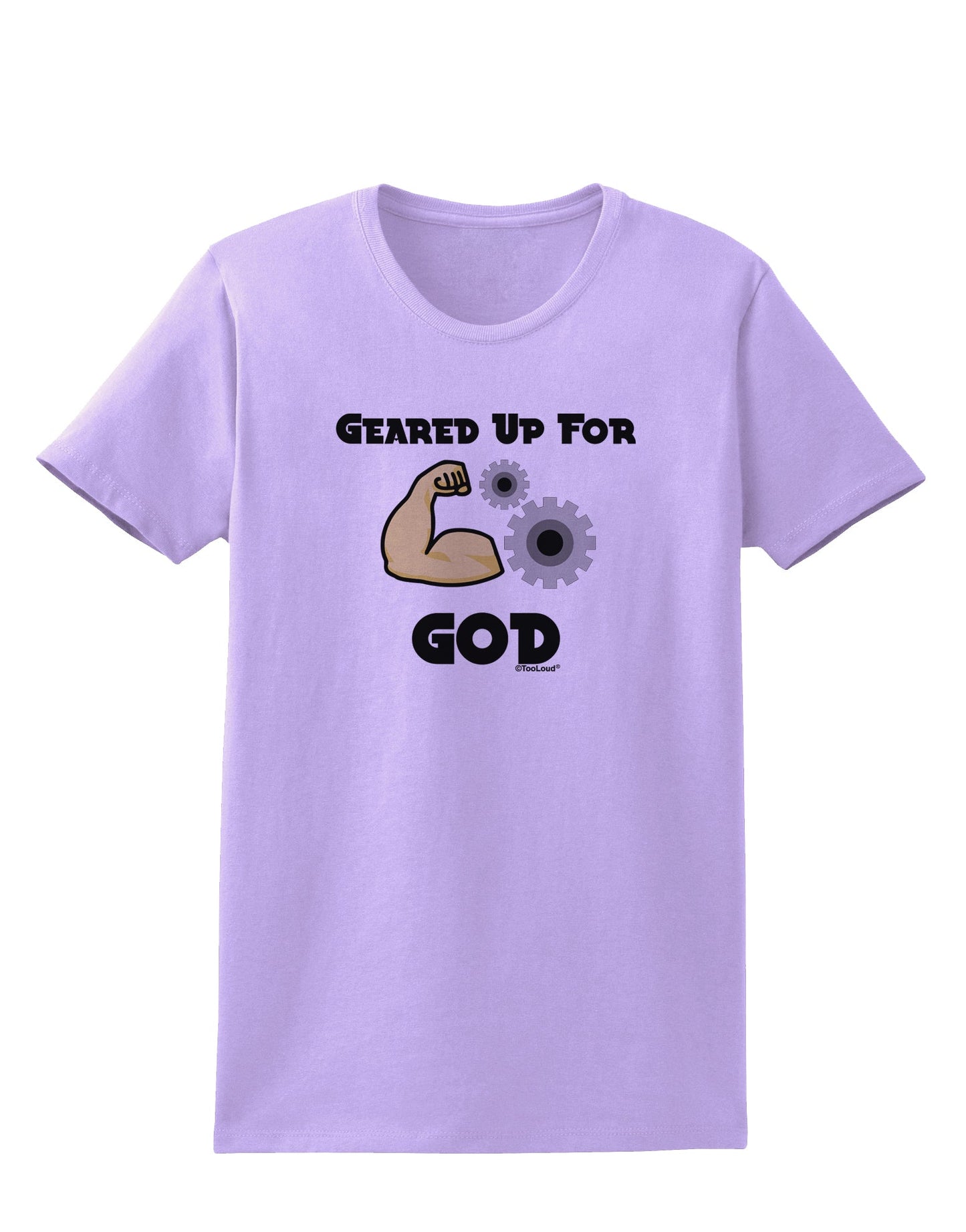 Geared Up For God Womens T-Shirt by TooLoud-TooLoud-Lavender-X-Small-Davson Sales