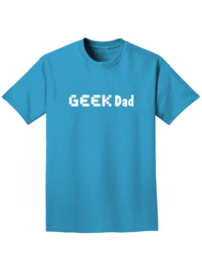 Geek Dad Adult Dark T-Shirt-Mens T-Shirt-TooLoud-Turquoise-Small-Davson Sales