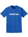 Geek Dad Adult Dark T-Shirt-Mens T-Shirt-TooLoud-Royal-Blue-Small-Davson Sales