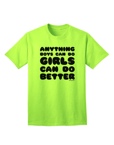 Gender-Inclusive Empowerment Adult T-Shirt: Anything Boys Can Do, Girls Can Do Better, by TooLoud-Mens T-shirts-TooLoud-Neon-Green-Small-Davson Sales