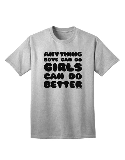 Gender-Inclusive Empowerment Adult T-Shirt: Anything Boys Can Do, Girls Can Do Better, by TooLoud-Mens T-shirts-TooLoud-AshGray-Small-Davson Sales