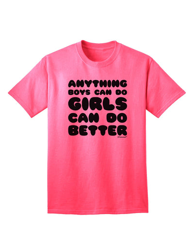 Gender-Inclusive Empowerment Adult T-Shirt: Anything Boys Can Do, Girls Can Do Better, by TooLoud-Mens T-shirts-TooLoud-Neon-Pink-Small-Davson Sales